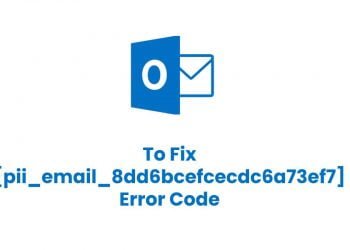 [pii_email_799917d0a8af2718c581] Fix Error Solution? A Step to Step Guide