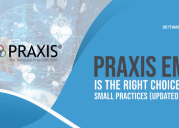 Why Praxis EMR is the right choice for small practices (Updated 2021)