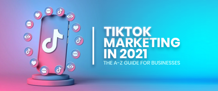 Should your business start using TikTok in 2021?