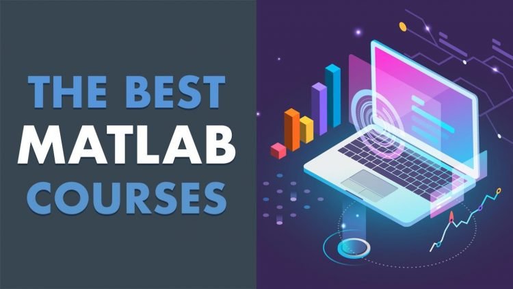 Top 5 MATLAB Courses To Learn If You Want To Improve In 2022