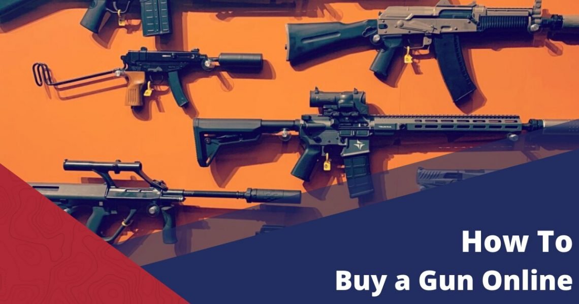 BEST PLACE TO SAFELY BUY GUNS ONLINE
