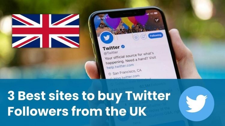 3 Best sites to Buy Twitter Followers UK (Legit & Active)