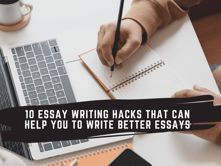 5 writing hacks to get better at essay writing