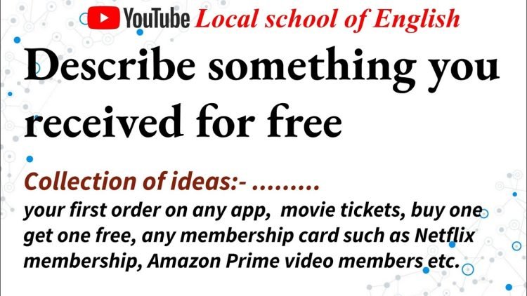 Describe something you received for free
