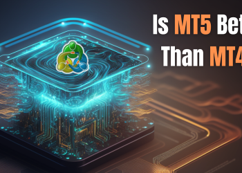 Review And Comparison – Is MT5 Better Than MT4?