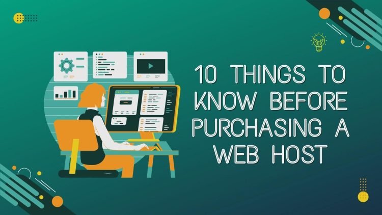 10 Things to Know Before Purchasing a Web Host