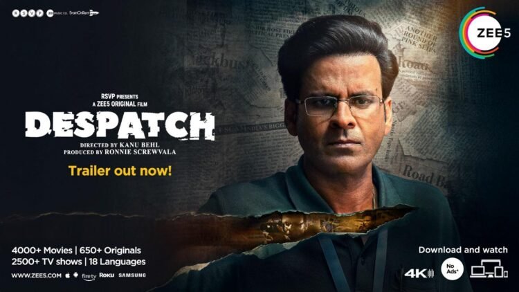 Despatch on ZEE5 Takes Movies About Crime and Journalism to the Next Level
