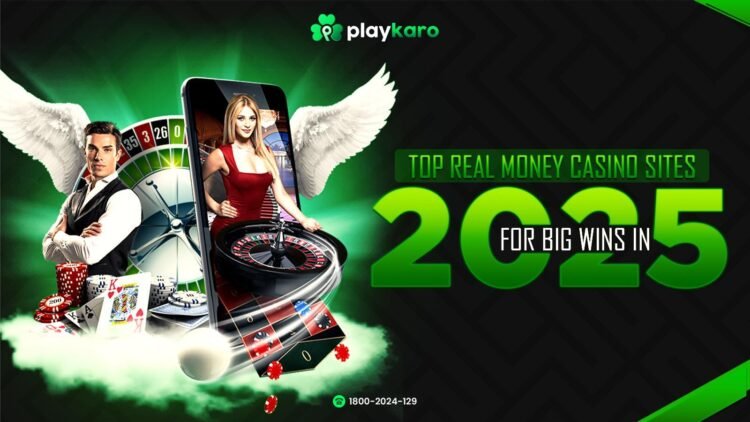 Top Real Money Casino Sites for 2025 Wins